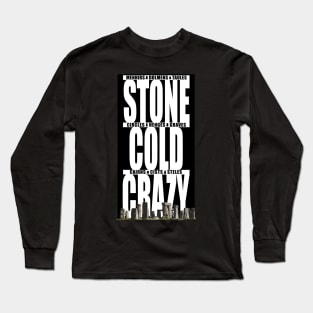 Stone Cold Crazy About Megaliths Long Sleeve T-Shirt